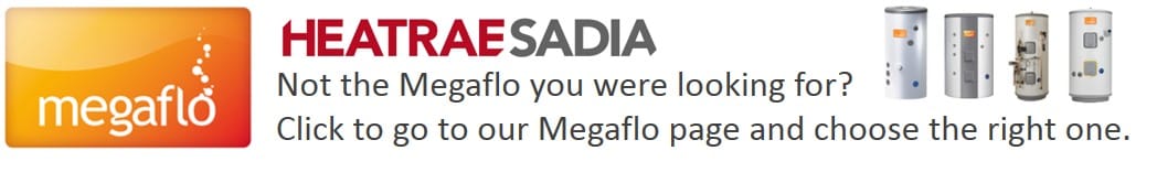 Heatrae Sadia Megaflo cylinder choices