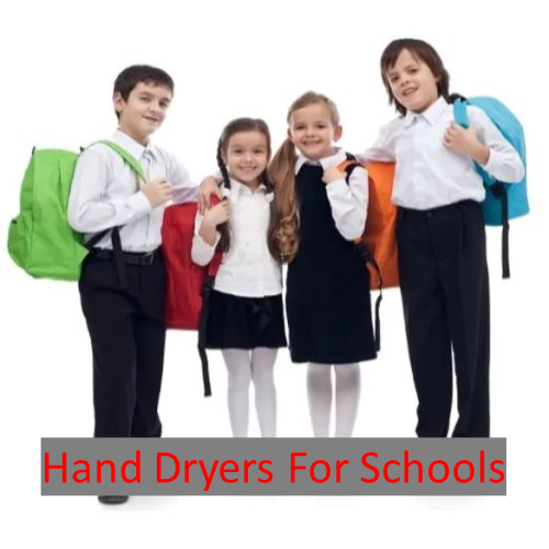 hand dryers for schools